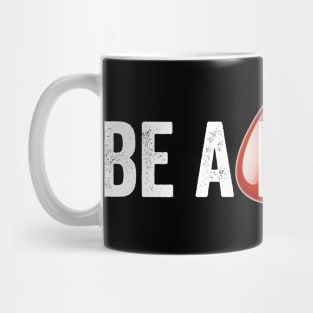 Be a Donor Be a Hero Mug